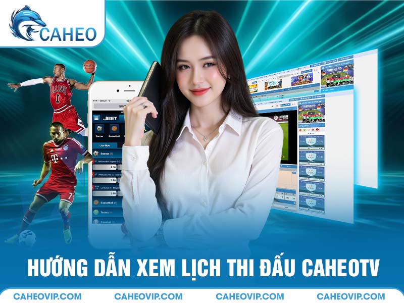 Hướng dẫn sử dụng bảng xếp hạng Caheo TV