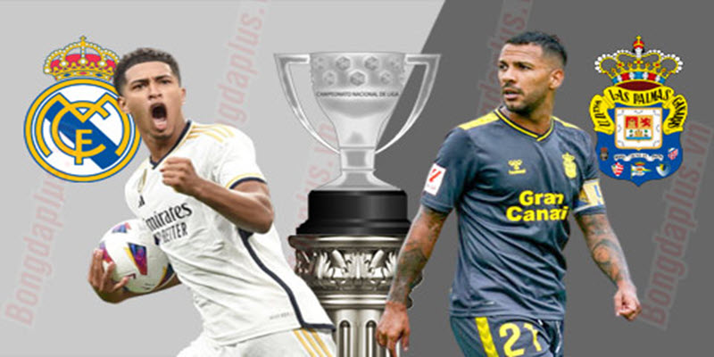 Nhận định Real Madrid vs Las Palmas phong độ 2 đội