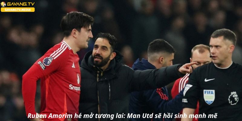 Ruben Amorim hé mở tương lai: Man Utd sẽ hồi sinh mạnh mẽ.