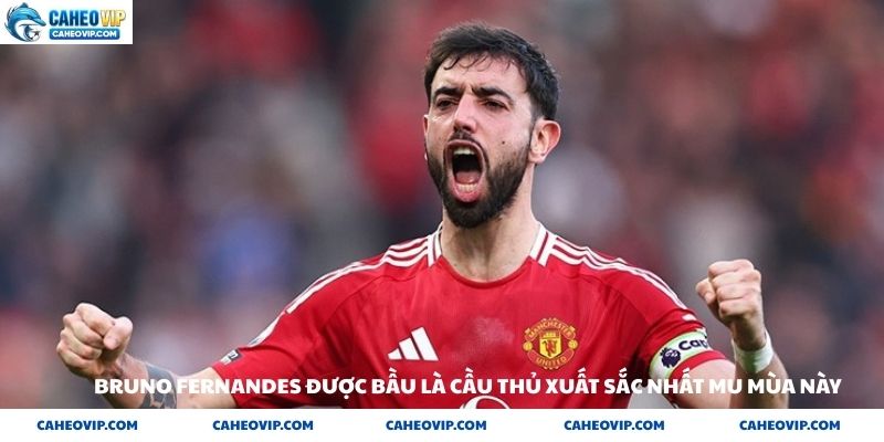 Bruno Fernandes được bầu là cầu thủ xuất sắc nhất MU mùa này