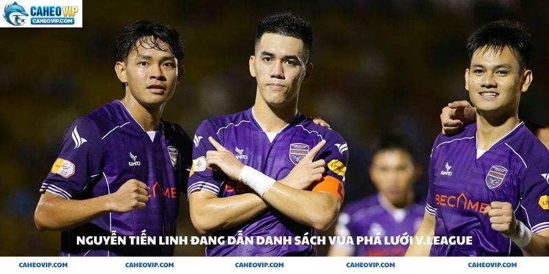 Nguyễn Tiến Linh đang dẫn đầu danh sách vua phá lưới V.League