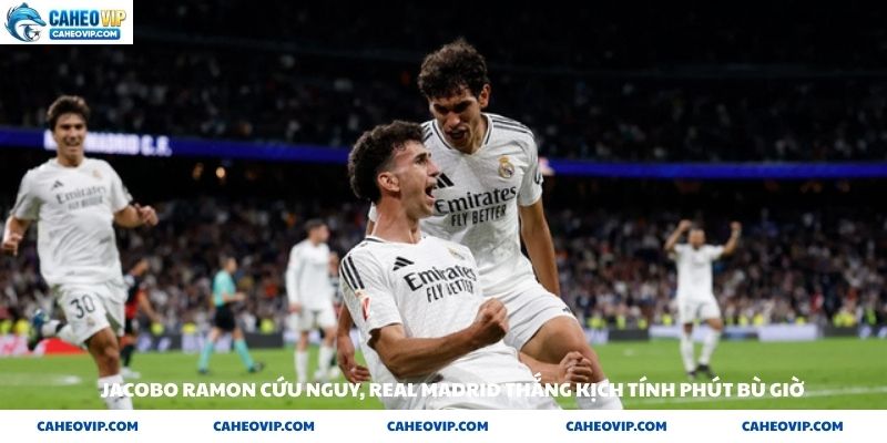 Jacobo Ramon cứu nguy Real Madrid thắng kịch tính